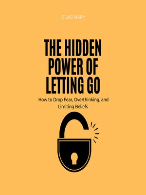 cover image of The Hidden Power of Letting Go